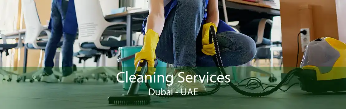 Cleaning Services Dubai - UAE