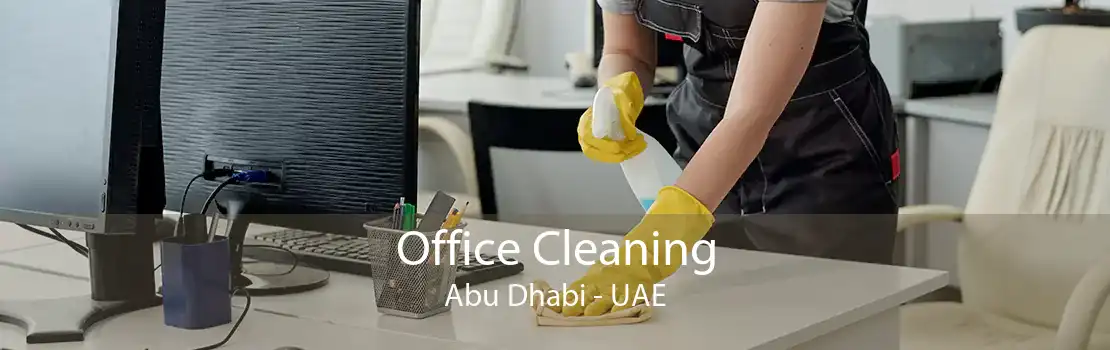 Office Cleaning Abu Dhabi - UAE