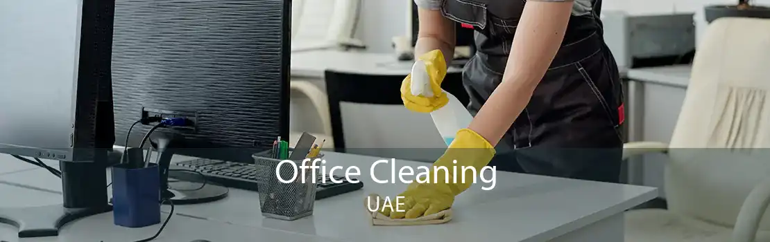 Office Cleaning UAE