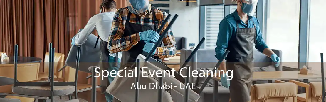 Special Event Cleaning Abu Dhabi - UAE